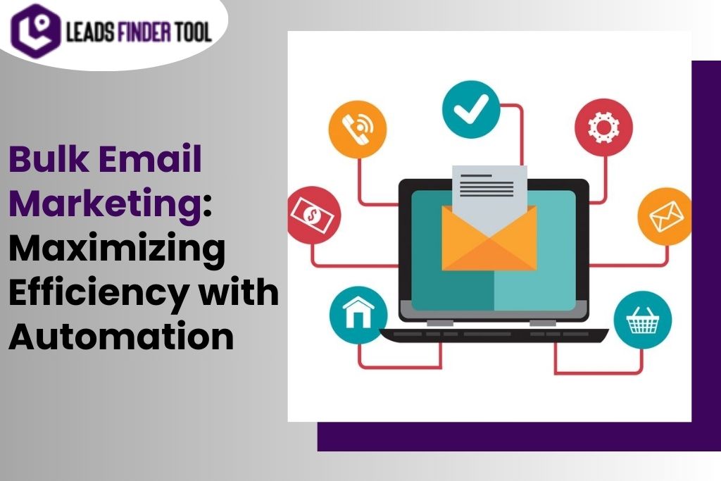 Bulk Email Marketing: Maximizing Efficiency with Automation