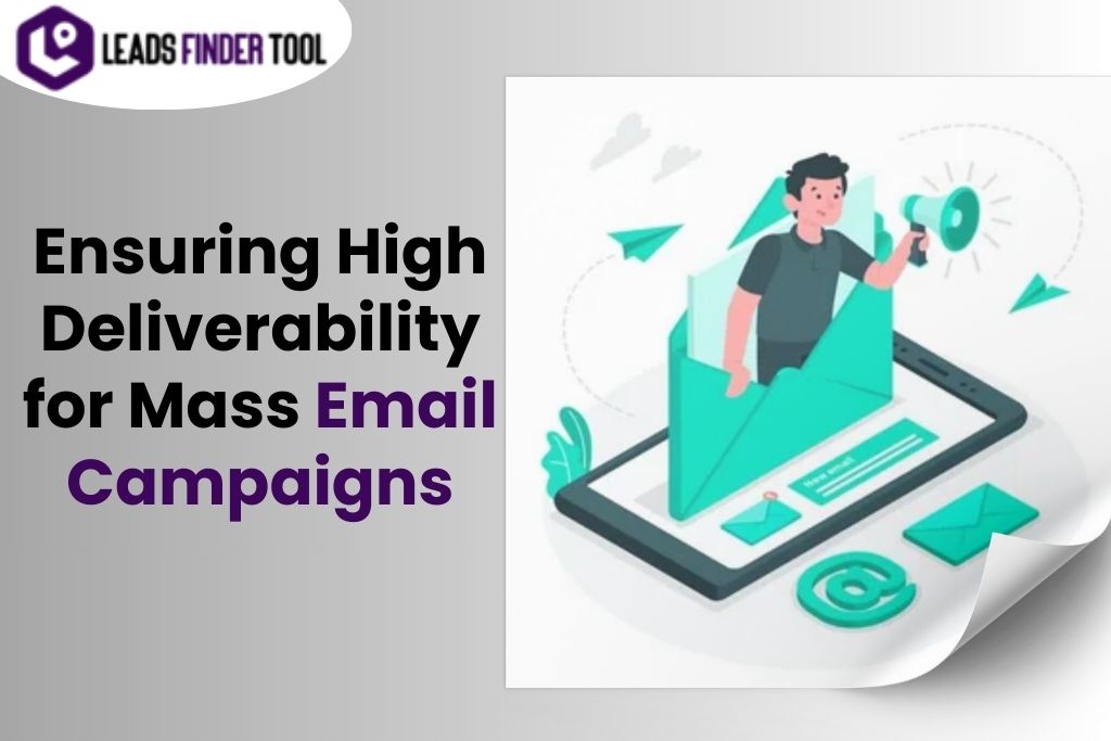 Ensuring High Deliverability for Mass Email Campaigns