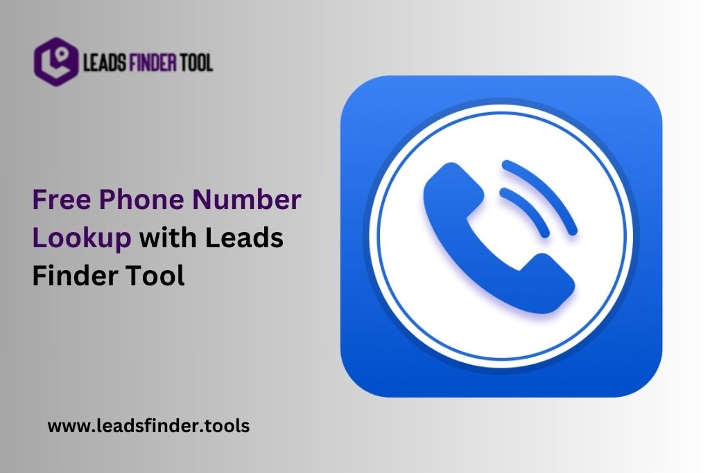 Free Phone Number Lookup with Leads finder Tool