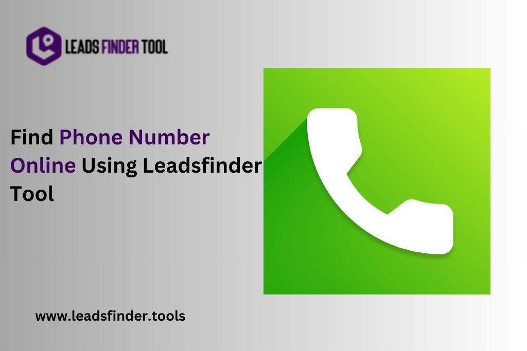 Find Phone Numbers Online Using Leadsfinder Tool