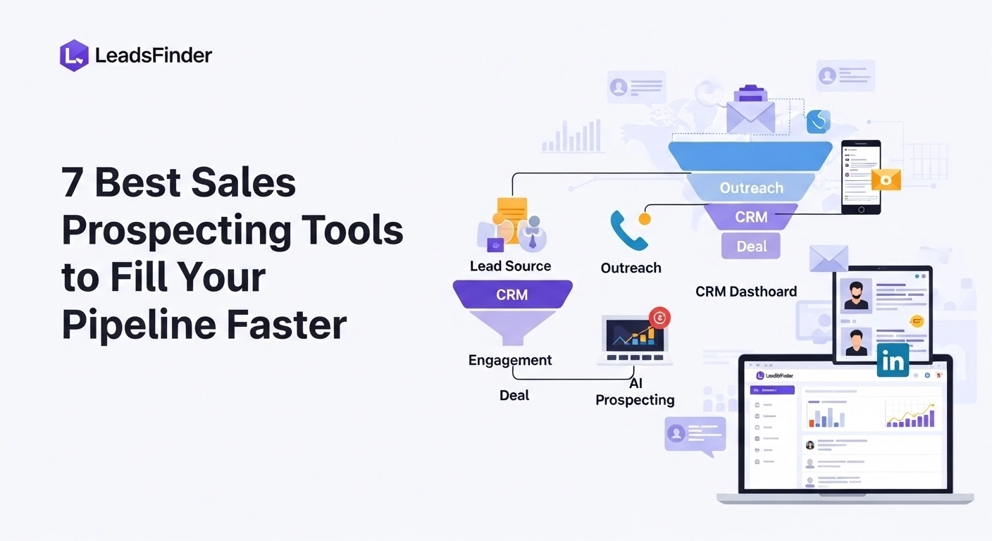7 Best Sales Prospecting Tools to Fill Your Pipeline Faster